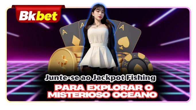 Junte-se ao Jackpot Fishing para explorar o misterioso oceano